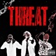 THREAT feat NIKKO DAEGHO OUTCAST BLOCK Single