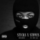 Sticks X Stones feat Tre 100 Single