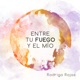 Entre Tu Fuego Y El Mio Single