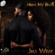 Have My Back Single