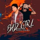 Bad Girl Single
