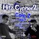 Hitz Cypher 2 feat Cole Z Greg Double Medicated Rozay T Major Single