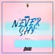 Never Shy Vol 1