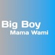 Mama Wami Single