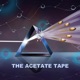 The Acetate Tape feat Chuck Chan
