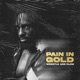 Pain in Gold Cedric Alexander Single