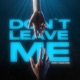 Don t Leave Me Single