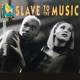 Slave to the Music feat Stay C EP