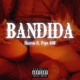 Bandida feat Pepê FdB Single