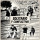 Solitario y Conflictivo feat 3lpardito Single