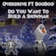 Do You Wanna Build a Snowman feat BooBoo Single