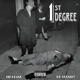 1st Degree feat Bo tanley Single