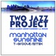 Manhattan Sunshine T Groove Remix feat Marie Meney with Didier La Régie Single