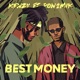 Best Money feat Pon2Mik Single
