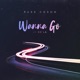 Wanna Go feat De la Single