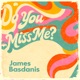 Do You Miss Me Single