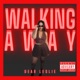 Walking Away Single