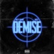 DEMISE Single