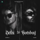Delhi Se Bombay Single