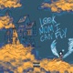 Look Mom I Can Fly Single