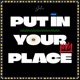 Put in Your Place Single