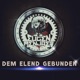 Dem Elend gebunden Single