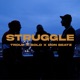 Struggle feat Bold DonBeatz Single