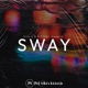 Sway Single feat Cmagic5 Single