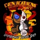 Even Heathens Unpleasant Never Dies