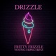 Drizzle feat Young Hønchø Z Single