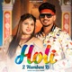 Holi 2 Numbari Ki Single