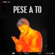 PESE A TO Single