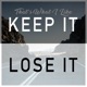 That s What I Like Keep It Lose It Snippet Single