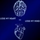 Lose My Heart Lose My Mind EP