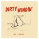 Dirty Windin feat Blaq Slim Single