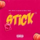 Stick feat Quan Mr Keyz Single