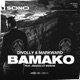 Bamako feat Amadou Mariam Single