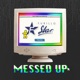 Messed Up feat Sevndeep Remix Remix Single