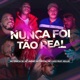 Nunca Foi Tão Real feat Kellec Single