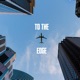 To the Edge Single