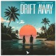 Drift Away Single