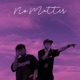 No Matter Single