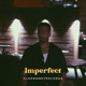 Imperfect feat icyKelly Eazy10 Single