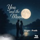 You and the Moon Single