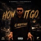 G Maffiah How It Go Single