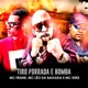 Tiro Porrada e Bomba Single