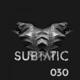 Subtatic 030 Single