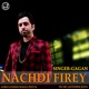Nachdi Firey Single