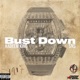 Bust Down feat SNS Single