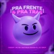 Pra Frente e Pra Trás feat Dj Drop Single